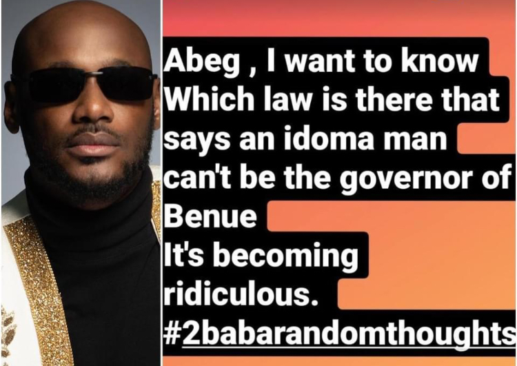 “Which Law Says An Idoma Can’t Be A Governor In Benue State” Singer 2baba