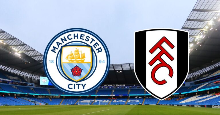 PL: Man City vs Fulham LIVE- Lineups, Stream, Goals