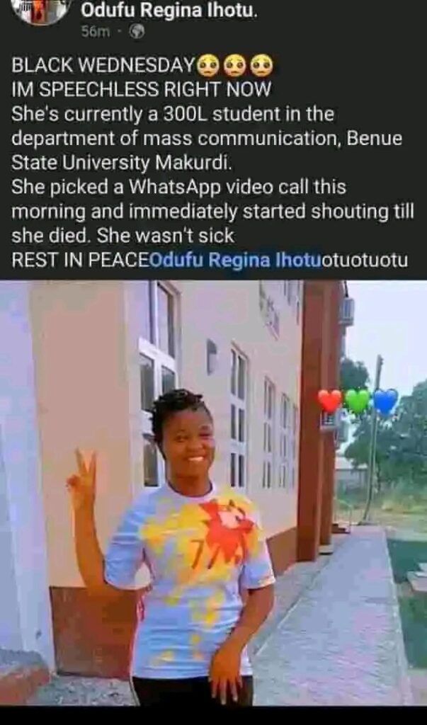 BSU 300 Level Student, Odufu Regina Dies Mysteriously After Receiving Whatsapp Video Call 1 BSU 300 Level Student, Odufu Regina Dies Mysteriously After Receiving Whatsapp Video Call